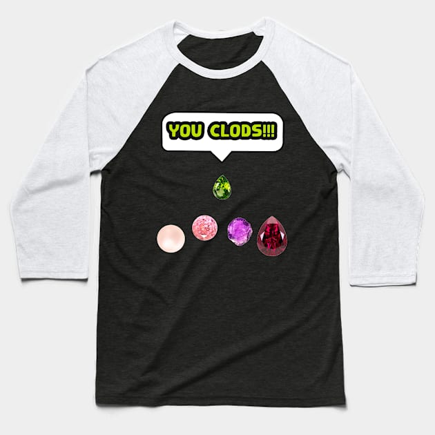 You CLODS! Baseball T-Shirt by GuiNRedS